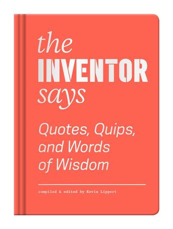 Couverture du livre « The inventor says » de  aux éditions Princeton Architectural