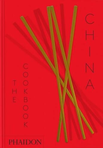 Couverture du livre « China - the cookbook » de Chan Kei/Fong Chan aux éditions Phaidon Press