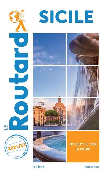 Couverture du livre « Guide du Routard : Sicile (édition 2021/2022) » de Collectif Hachette aux éditions Hachette Tourisme