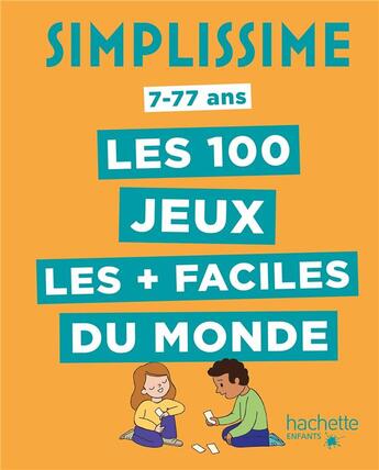 Couverture du livre « Simplissime - les 100 jeux les plus faciles du monde » de Fonteneau/Bargain aux éditions Hachette Enfants