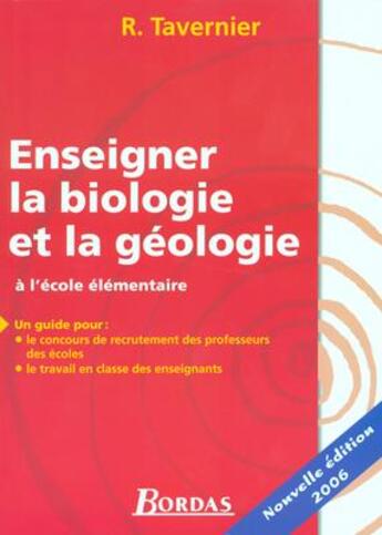 Couverture du livre « Enseigner la biologie et la géologie ; à l'école élémentaire (edition 2006) » de Lamarque/Tavernier aux éditions Bordas