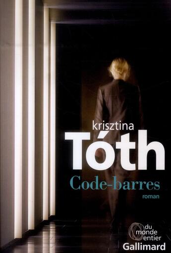 Couverture du livre « Code-barres » de Krisztina Toth aux éditions Gallimard