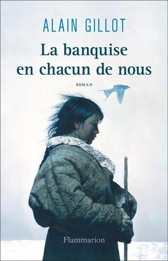 Couverture du livre « La banquise en chacun de nous » de Alain Gillot aux éditions Flammarion