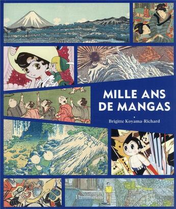 Couverture du livre « Mille ans de mangas » de Brigitte Koyama-Richard aux éditions Flammarion