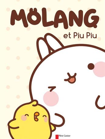 Couverture du livre « Mölang et Piu-Piu » de Hye-Ji Yoon et Marie Manand aux éditions Pere Castor