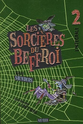 Couverture du livre « Les sorcières du Beffroi ; intégrale t.2 » de Saunders/Ross aux éditions Nathan
