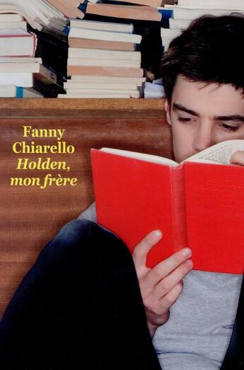 Couverture du livre « Holden mon frère » de Fanny Chiarello aux éditions Ecole Des Loisirs