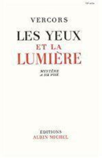 Couverture du livre « Les yeux et la lumière » de Vercors aux éditions Albin Michel