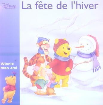 Couverture du livre « Winnie mon ami ; la fête de l'hiver » de Disney aux éditions Disney Hachette