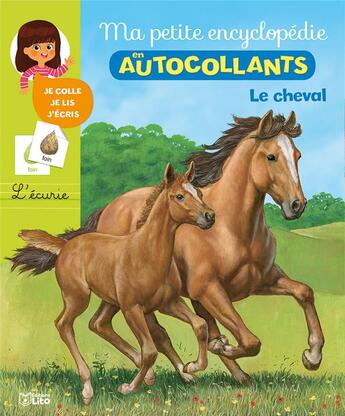 Couverture du livre « Ma petite encyclopédie en autocollants ; le cheval » de Cecile Jugla et Michael Welply et Nicole Vilette-Herrenschmidt aux éditions Lito