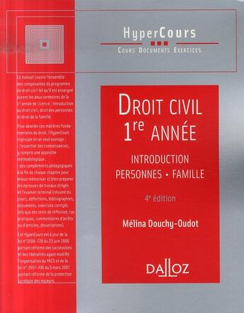 Couverture du livre « Droit civil ; 1ère annee ; introduction, personnes, famille (4e édition) » de Melina Douchy-Oudot aux éditions Dalloz