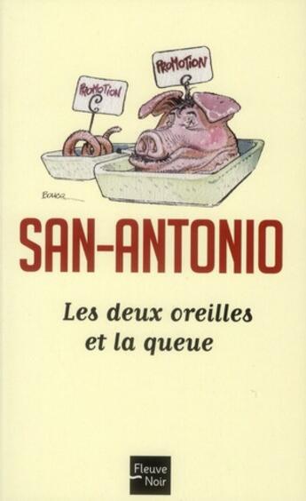 Couverture du livre « San-Antonio t.117 ; les deux oreilles et la queue » de San-Antonio aux éditions Fleuve Editions