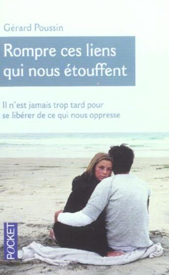 Couverture du livre « Rompre ces liens qui nous etouffent » de Gerard Poussin aux éditions Pocket