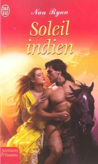 Couverture du livre « Soleil indien » de Nan Ryan aux éditions J'ai Lu