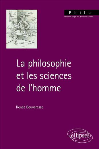 Couverture du livre « La philosophie et les sciences de l'homme » de Renee Bouveresse aux éditions Ellipses