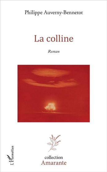 Couverture du livre « La colline » de Philippe Auverny-Bennetot aux éditions L'harmattan