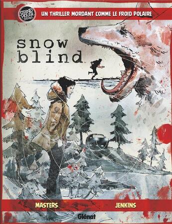 Couverture du livre « Snow blind » de Tyler Jenkins et Ollie Masters aux éditions Glenat