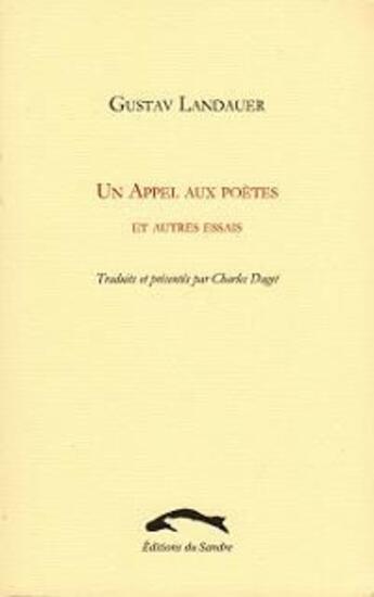 Couverture du livre « Un appel aux poètes et autres essais » de Gustav Landauer aux éditions Editions Du Sandre