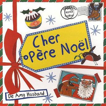 Couverture du livre « Cher pere noel » de Husband Amy aux éditions Mic Mac Editions