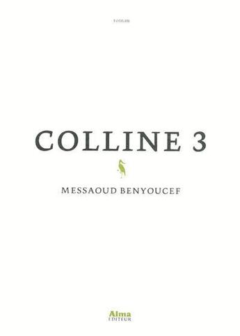 Couverture du livre « Colline t.3 » de Messaoud et Benyoucef aux éditions Alma Editeur