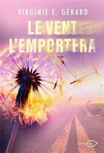 Couverture du livre « Le Vent l'emportera » de Virginie E. Gerard aux éditions Shingfoo