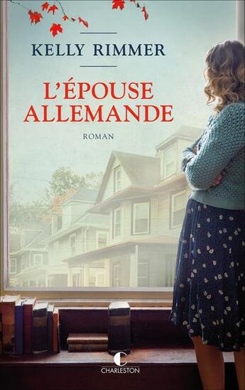 Couverture du livre « L'épouse allemande » de Kelly Rimmer aux éditions Charleston