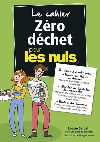 Couverture du livre « Le cahier zéro déchet pour les nuls » de Marygribouille et Louise Salvati aux éditions First