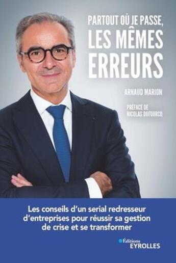 Couverture du livre « Partout où je passe les mêmes erreurs » de Arnaud Marion aux éditions Eyrolles