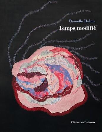 Couverture du livre « Temps modifié » de Danielle Helme aux éditions Editions De L'aigrette