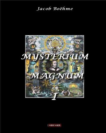 Couverture du livre « Mysterium Magnum : Volume 1 » de Jacob Boehme aux éditions Books On Demand