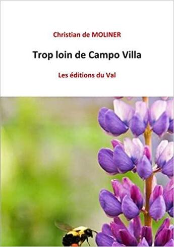 Couverture du livre « Trop loin de Campo Villa » de De Moliner Christian aux éditions Du Val