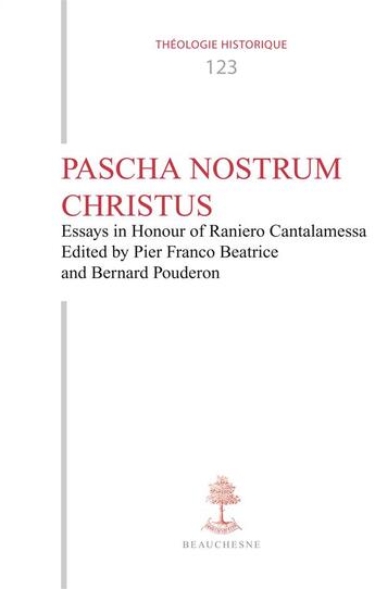 Couverture du livre « Pascha nostrum christus » de Franco Beatrice et Bernard Pouderon aux éditions Beauchesne