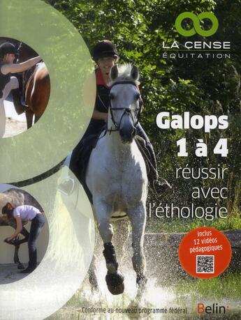 Couverture du livre « Galops 1 à 4 ; réussir par l'éthologie » de  aux éditions Belin Equitation