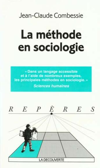 Couverture du livre « La Methode En Sociologie » de Jean-Claude Combessie aux éditions La Decouverte