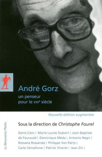 Couverture du livre « Andre Gorz ; un penseur pour le XXIe siècle » de  aux éditions La Decouverte