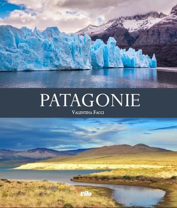 Couverture du livre « Patagonie » de Valentina Facci aux éditions Vilo