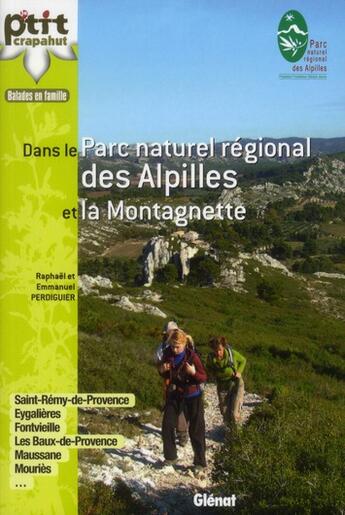 Couverture du livre « Dans les Alpilles et la Montagnette » de Raphael Perdiguier aux éditions Glenat