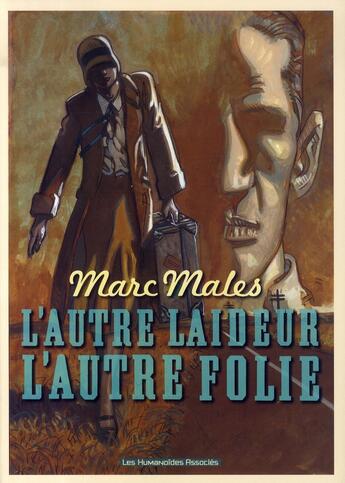 Couverture du livre « L'autre laideur, l'autre folie » de Males-M aux éditions Humanoides Associes