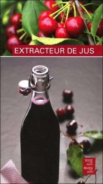 Couverture du livre « Extracteur de jus » de Emmanuelle Andrieu aux éditions Saep