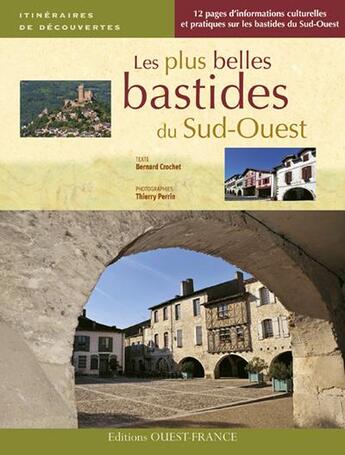 Couverture du livre « Les bastides du Sud-Ouest » de Bernard Crochet aux éditions Ouest France