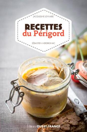 Couverture du livre « Recettes du Périgord » de Jacqueline Leymarie aux éditions Ouest France