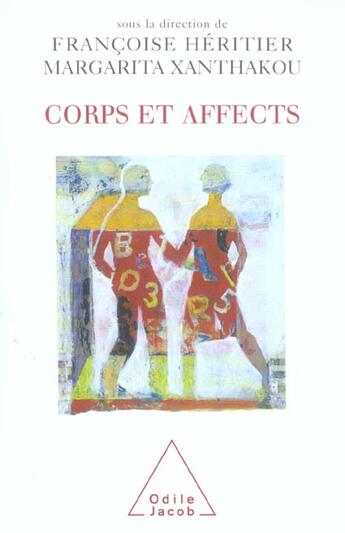 Couverture du livre « Corps et affects » de Heritier/Xanthakou aux éditions Odile Jacob