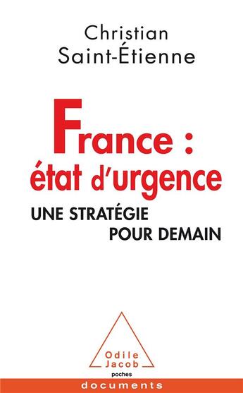 Couverture du livre « France : état d'urgence » de Christian Saint-Etienne aux éditions Odile Jacob
