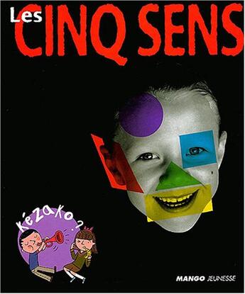 Couverture du livre « Les cinq sens » de Dingersheim/Allen aux éditions Mango