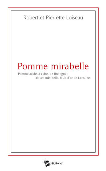 Couverture du livre « Pomme mirabelle » de Robert /Pierrette aux éditions Publibook