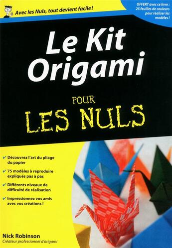 Couverture du livre « Le kit origami pour les nuls » de Nick Robinson aux éditions First