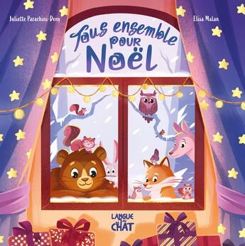 Couverture du livre « Tous ensemble pour Noël » de Juliette Parachini-Deny et Elisa Malan aux éditions Langue Au Chat