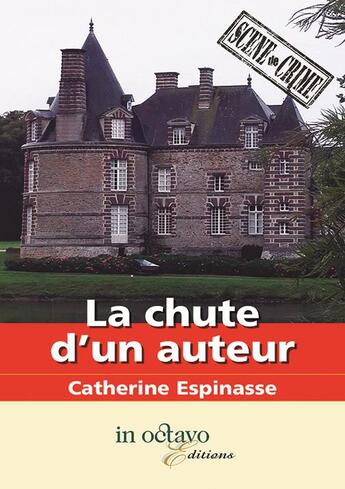 Couverture du livre « La chute d'un auteur » de Catherine Espinasse aux éditions In Octavo