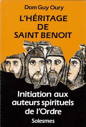 Couverture du livre « L'heritage de saint benoit » de Guy-Marie Oury aux éditions Solesmes