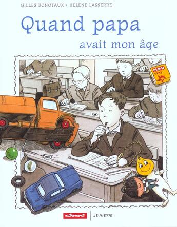 Couverture du livre « Quand papa avait mon age - illustrations, couleur » de Bonotaux Gilles / La aux éditions Autrement